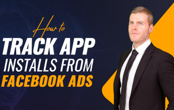 How To Track App Installs From Facebook Ads