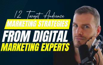 12 Target Audience Marketing Strategies from Digital Marketing Experts