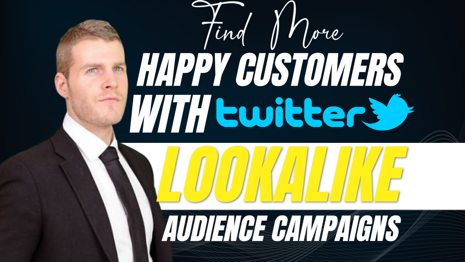 Find More Loyal Customers with Twitter Lookalike Audience Campaigns