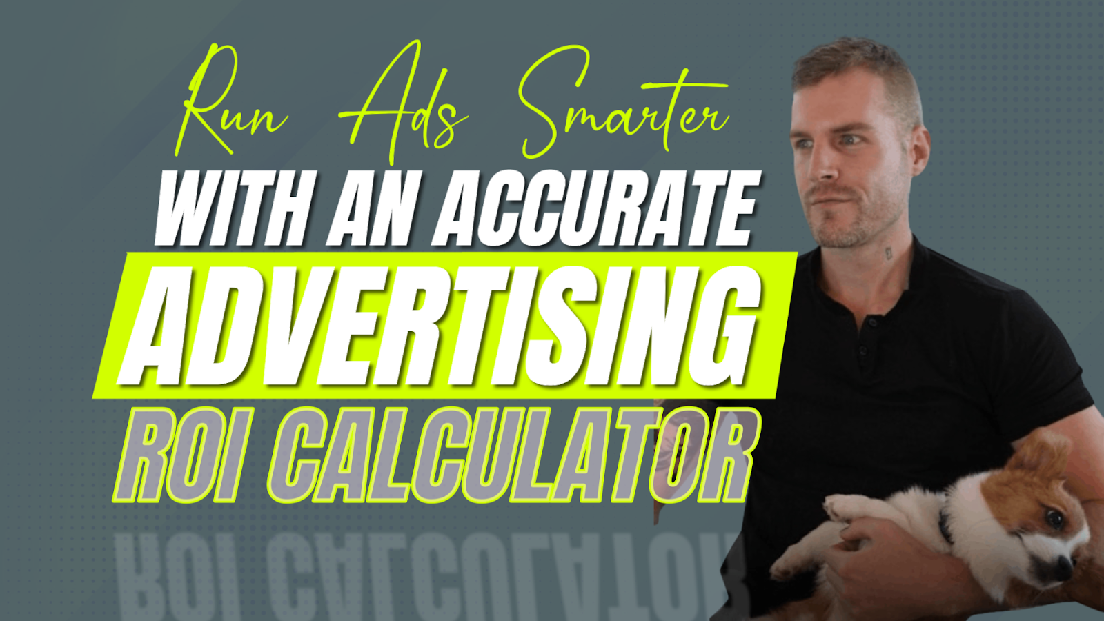 Run Ads Smarter With an Accurate Advertising Roi Calculator