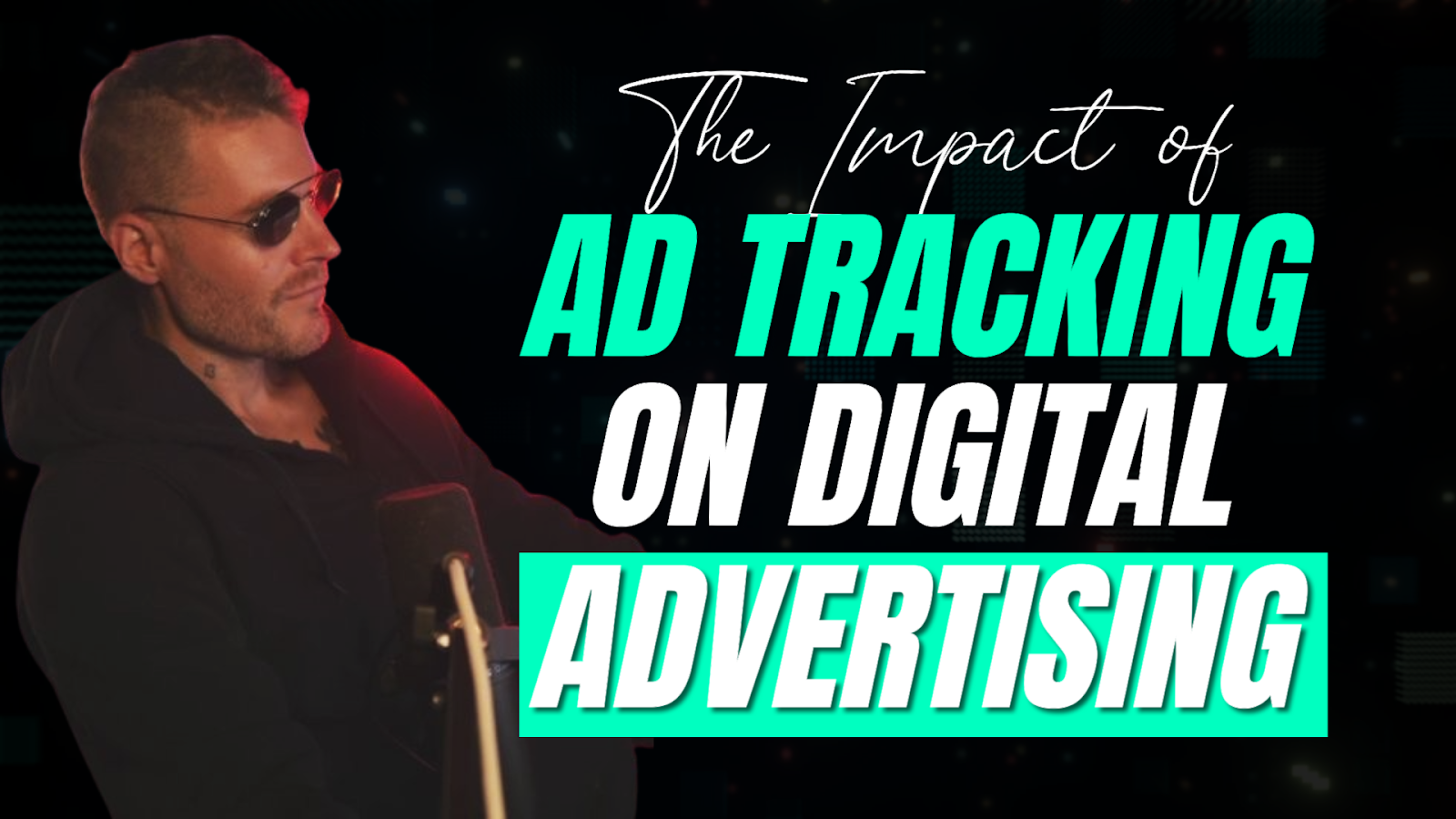 The Impact of Ad Tracking on Digital Advertising