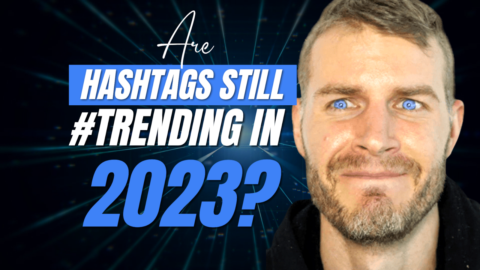 Are Hashtags Still #Trending in 2023?