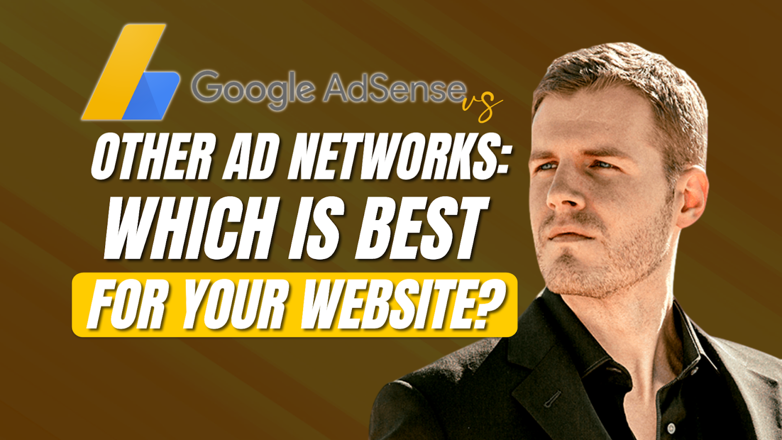 Google AdSense vs. Other Ad Networks: Which is Best for Your Website?