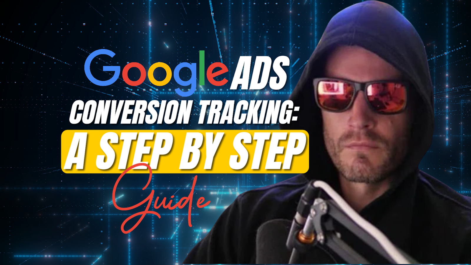 Google Ads Conversion Tracking: A Step-by-Step Guide