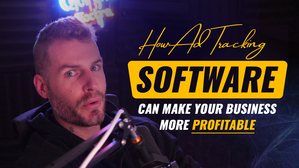 How Ad Tracking Software Can Make Your Business More Profitable