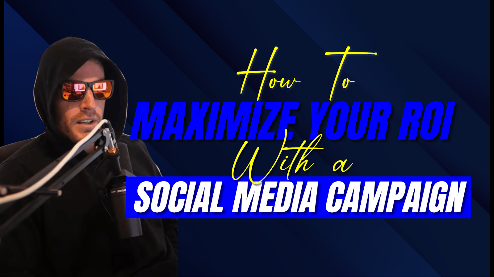 How To Maximize Your ROI With a Social Media Ad Campaign