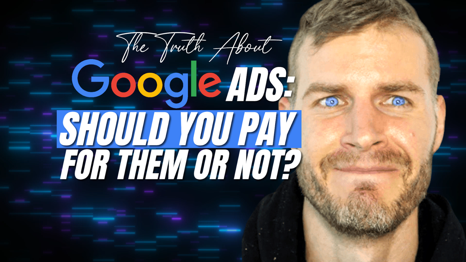 The Truth About Google Ads: Should You Pay for Them or Not?