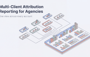 Multi-Client Attribution Reporting for Agencies