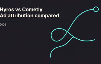 Hyros vs Cometly: Ad Attribution Platform Comparison (2026)