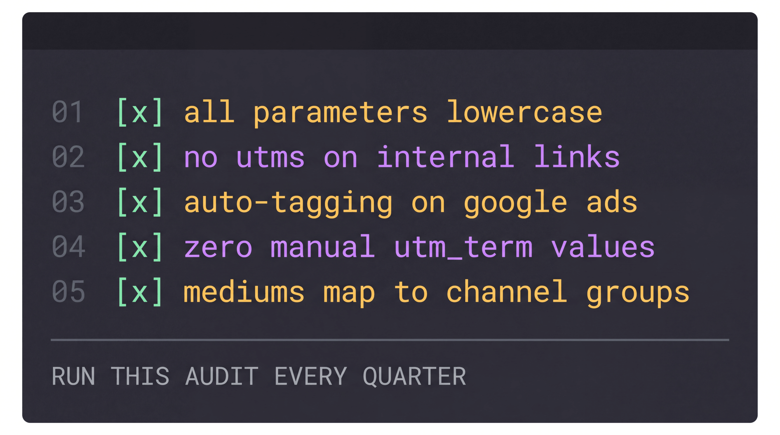 A five-item terminal checklist covering lowercase parameters, internal links, auto-tagging, utm_term and channel groups